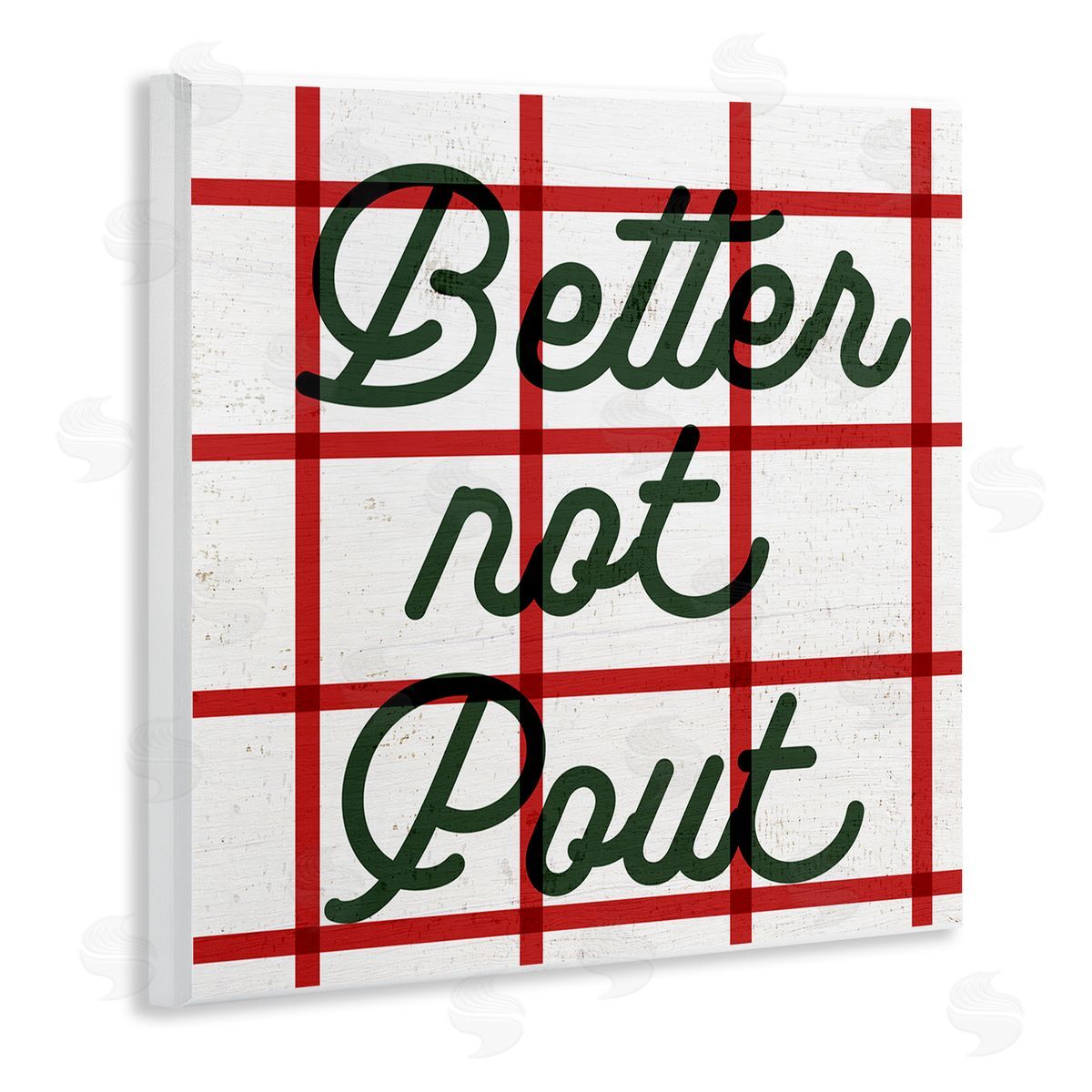 Stupell Studio Better Not Pout Plaid Phrase Wooden Wall Plaque Art Print