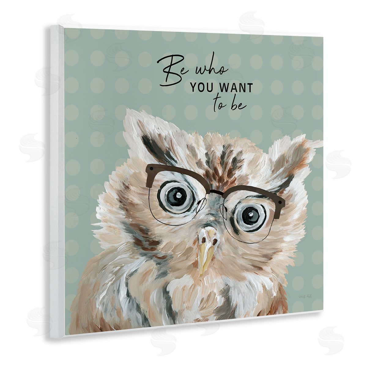 Cindy Jacobs Be Who You Want To Owl Wooden Wall Plaque Art Print