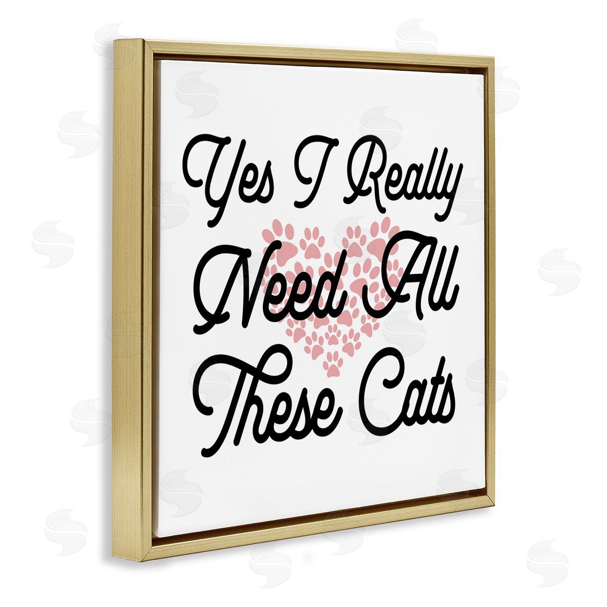 Stupell Studio Yes I Need These Cats Funny Pet Gold Floating Frame Canvas Wall Art Print