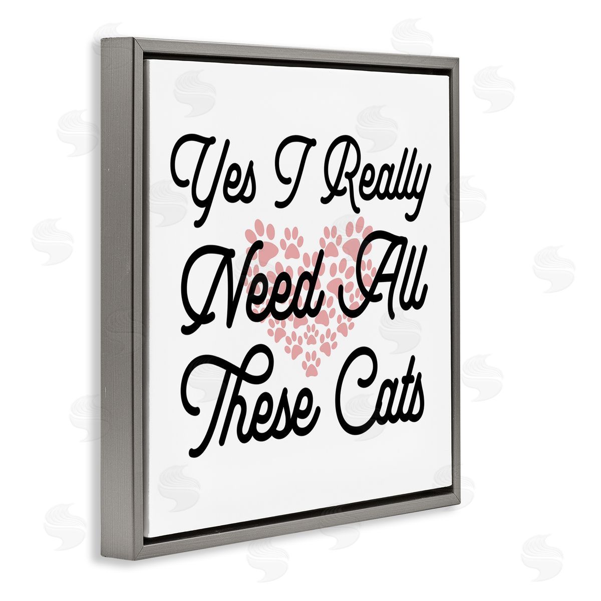Stupell Studio Yes I Need These Cats Funny Pet Gray Floating Frame Canvas Wall Art Print