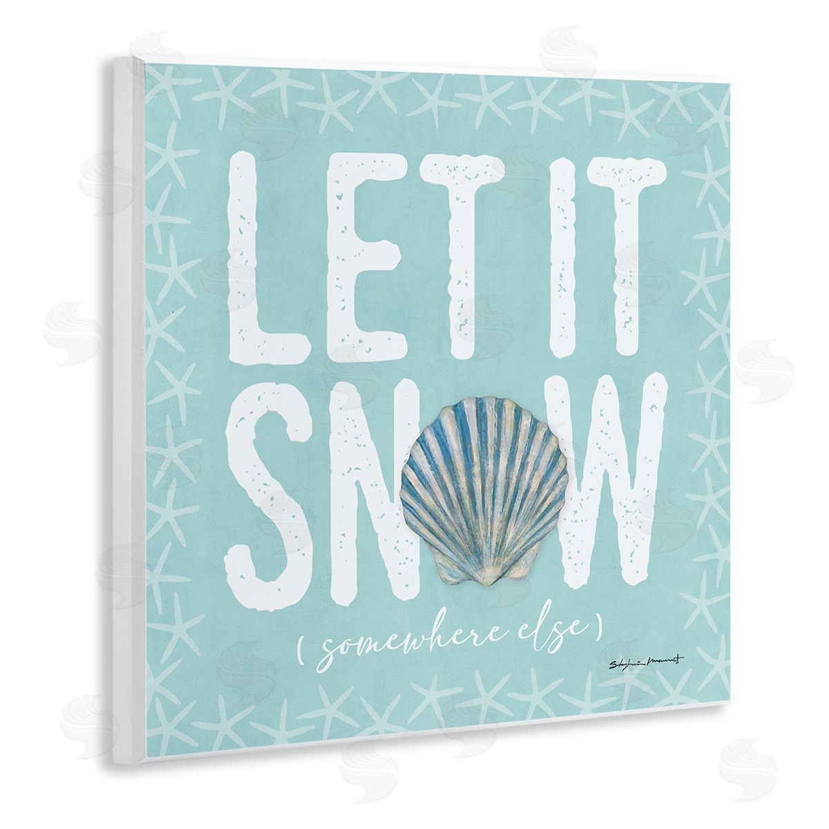 Stephanie Workman Marrott Let It Snow Somewhere Else Holiday Wooden Wall Plaque Art Print