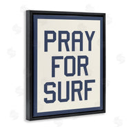 Stupell Studio | Pray for Surf Phrase