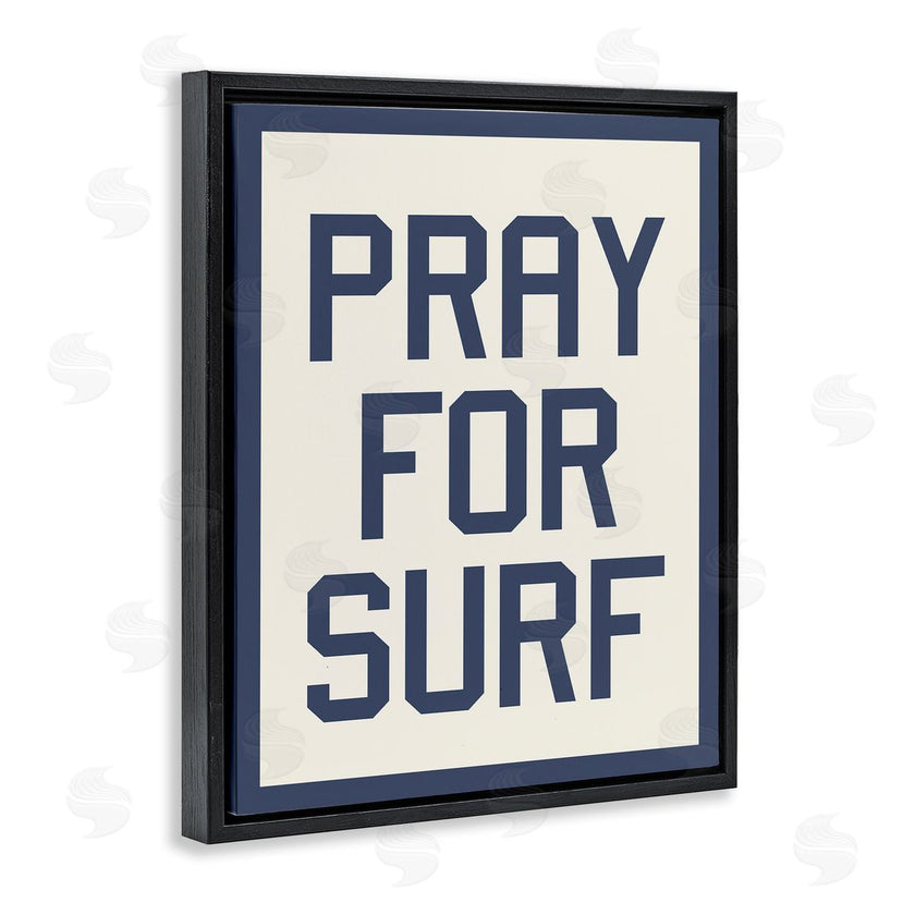 Stupell Studio | Pray for Surf Phrase