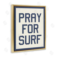 Stupell Studio | Pray for Surf Phrase