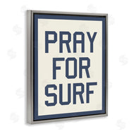Stupell Studio | Pray for Surf Phrase