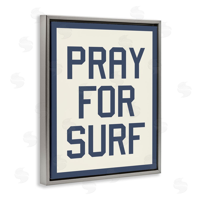 Stupell Studio | Pray for Surf Phrase