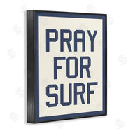 Stupell Studio | Pray for Surf Phrase