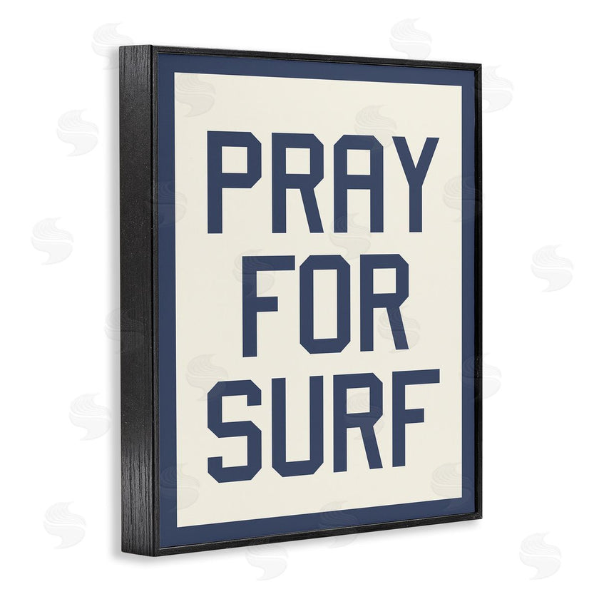 Stupell Studio | Pray for Surf Phrase