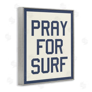 Stupell Studio | Pray for Surf Phrase