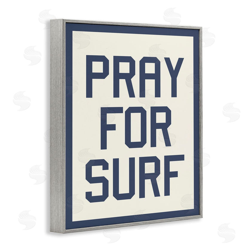 Stupell Studio | Pray for Surf Phrase