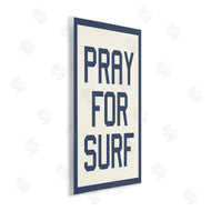 Stupell Studio | Pray for Surf Phrase