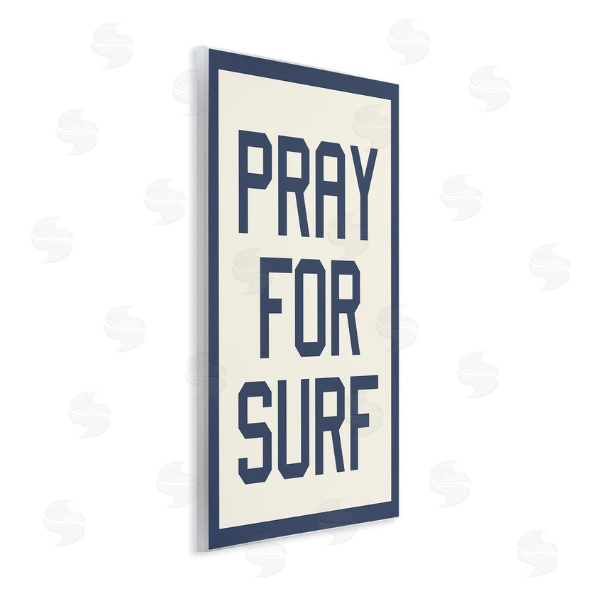 Stupell Studio | Pray for Surf Phrase