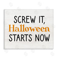 Stupell Studio | Halloween Starts Now Phrase