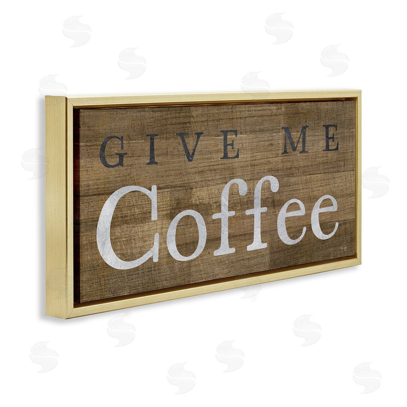 Yass Naffas Designs | Rustic Give Me Coffee
