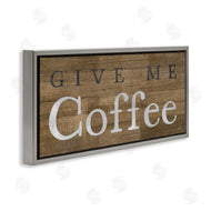 Yass Naffas Designs | Rustic Give Me Coffee