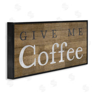 Yass Naffas Designs | Rustic Give Me Coffee
