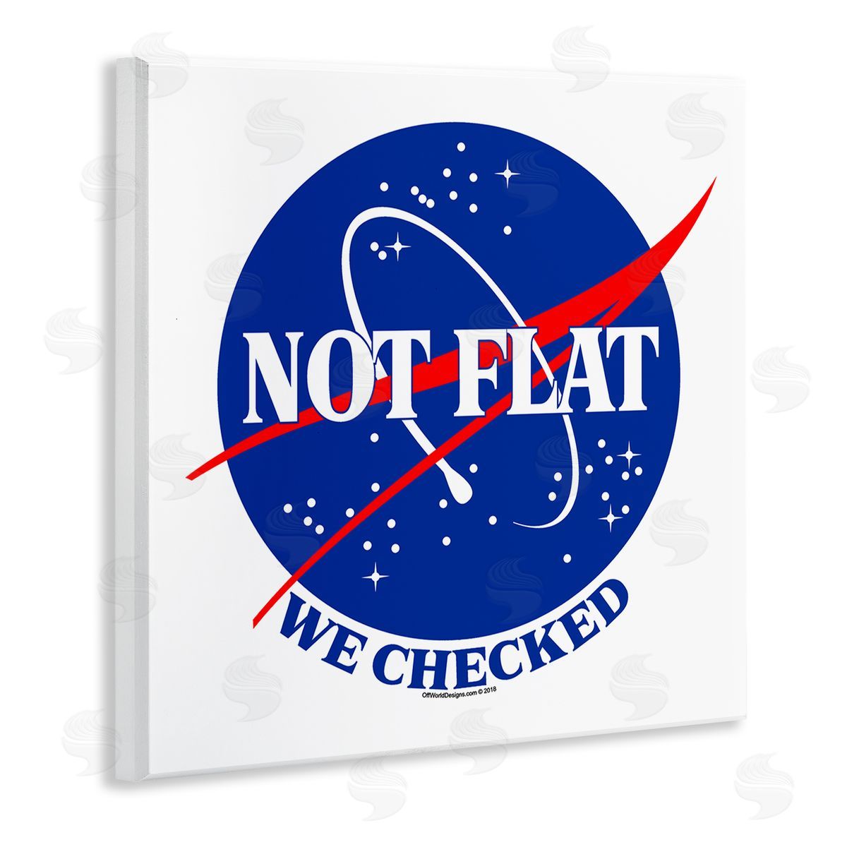 Off World Designs | Not Flat Earth Phrase