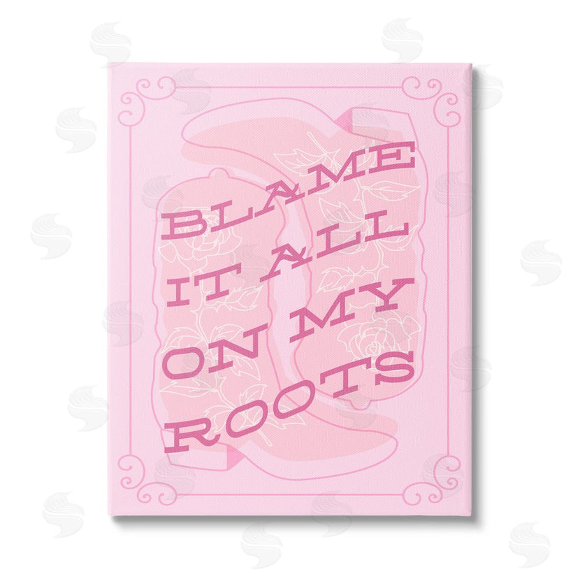 Stupell Studio | Blame on My Roots Phrase
