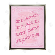 Stupell Studio | Blame on My Roots Phrase