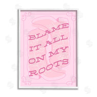 Stupell Studio | Blame on My Roots Phrase