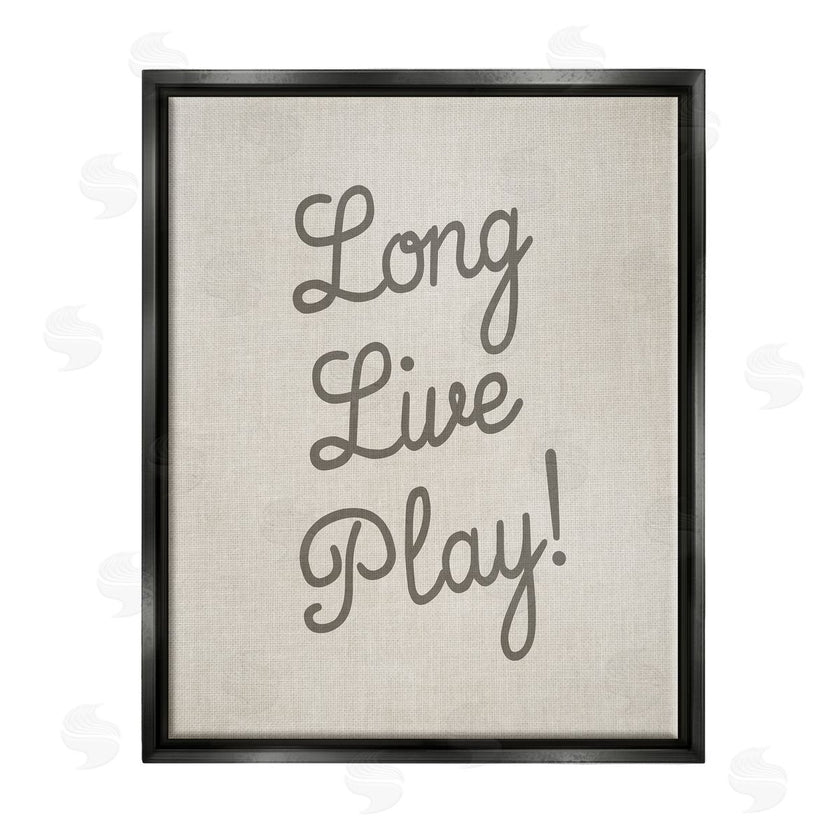 Stupell Studio | Long Live Play Phrase