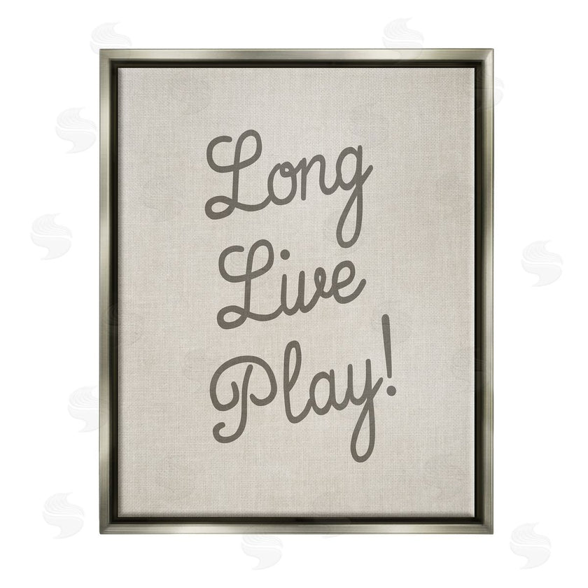 Stupell Studio | Long Live Play Phrase