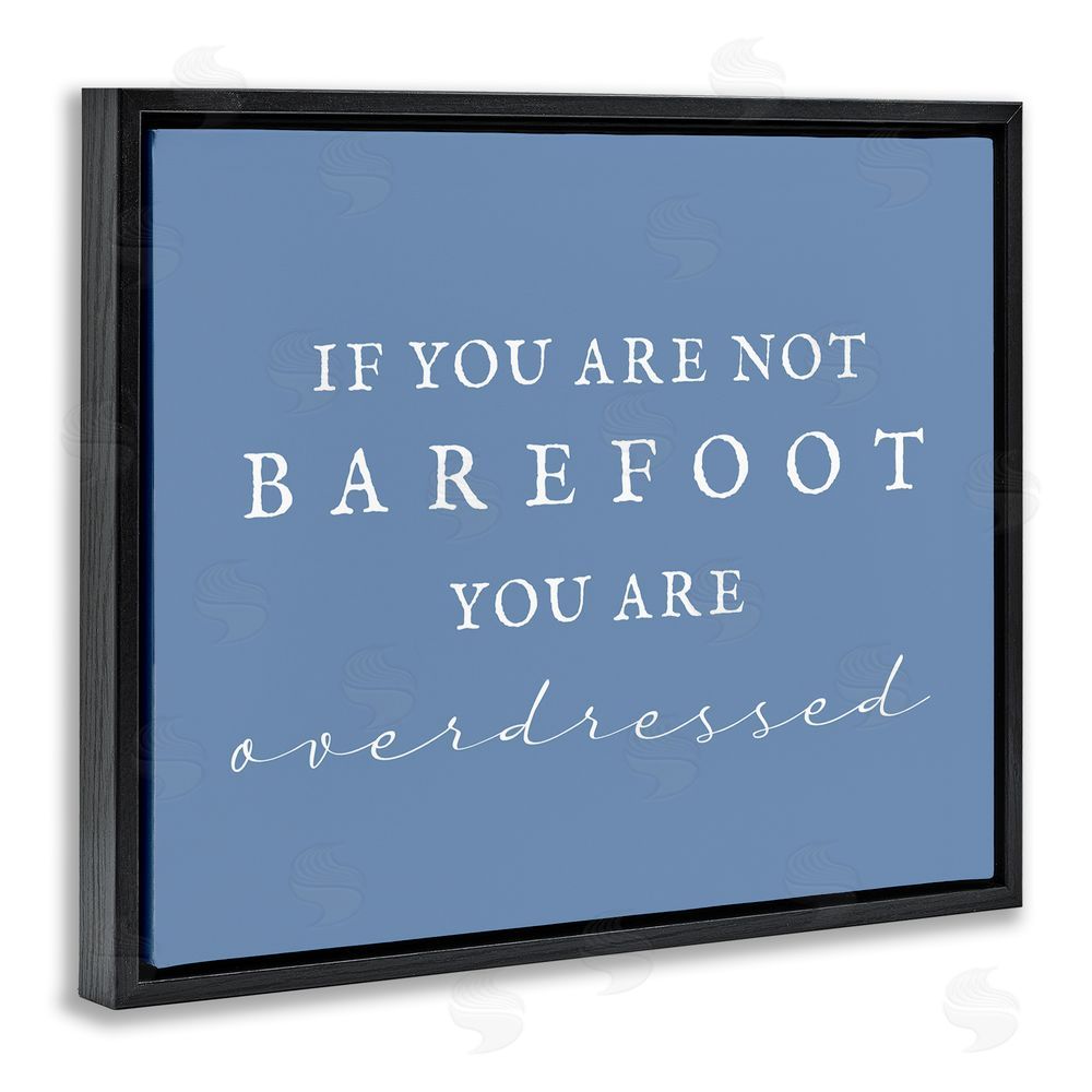 Stupell Studio Funny Barefoot Beach Phrase Black Floating Frame Canvas Wall Art Print