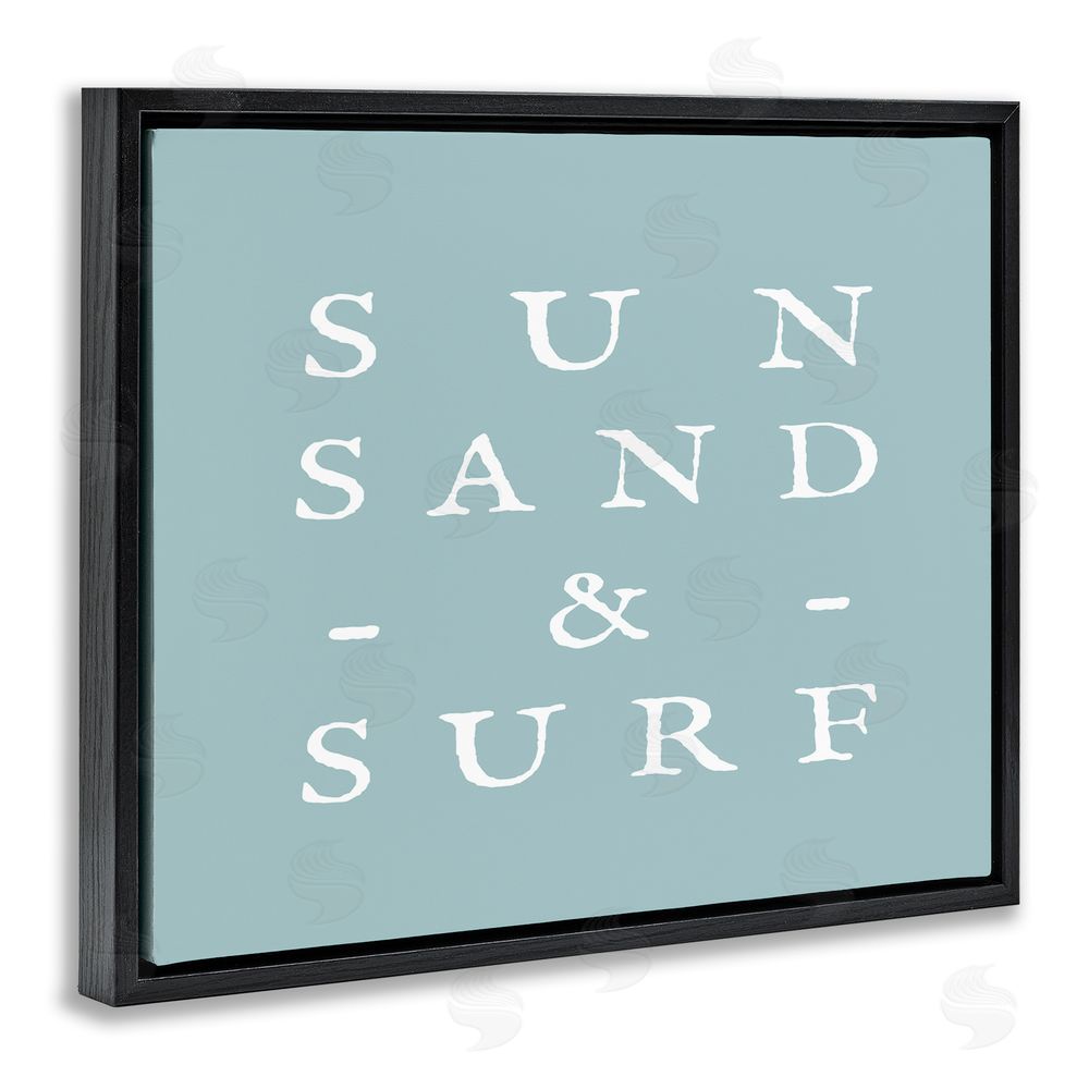 Stupell Studio Sun Sand & Surf Phrase Black Floating Frame Canvas Wall Art Print
