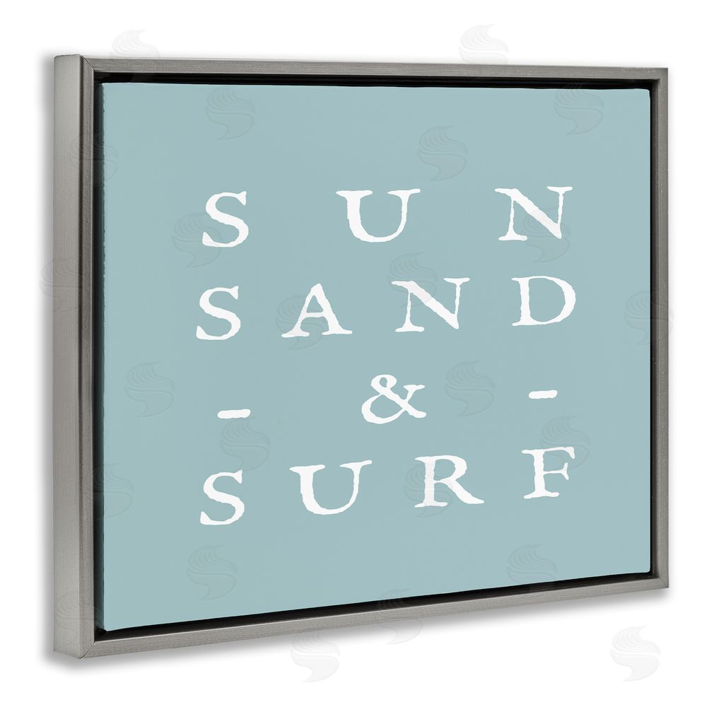 Stupell Studio Sun Sand & Surf Phrase Grey Floating Frame Canvas Wall Art Print