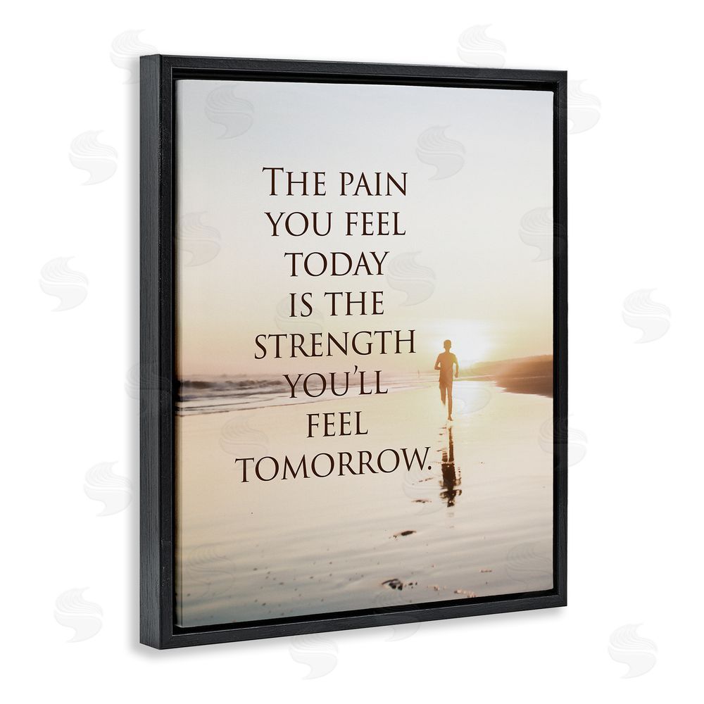 Steve Hunziker Pain Becomes Strength Phrase Black Floating Frame Canvas Wall Art Print