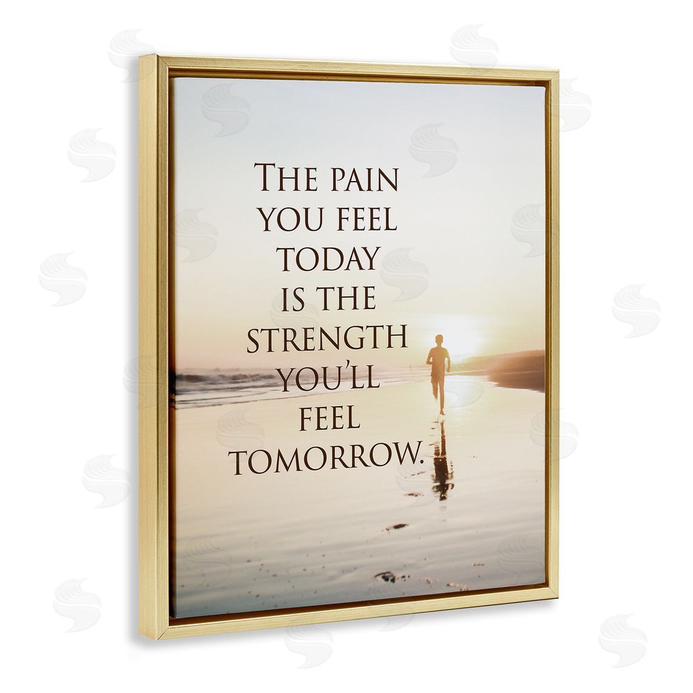 Steve Hunziker Pain Becomes Strength Phrase Gold Floating Frame Canvas Wall Art Print
