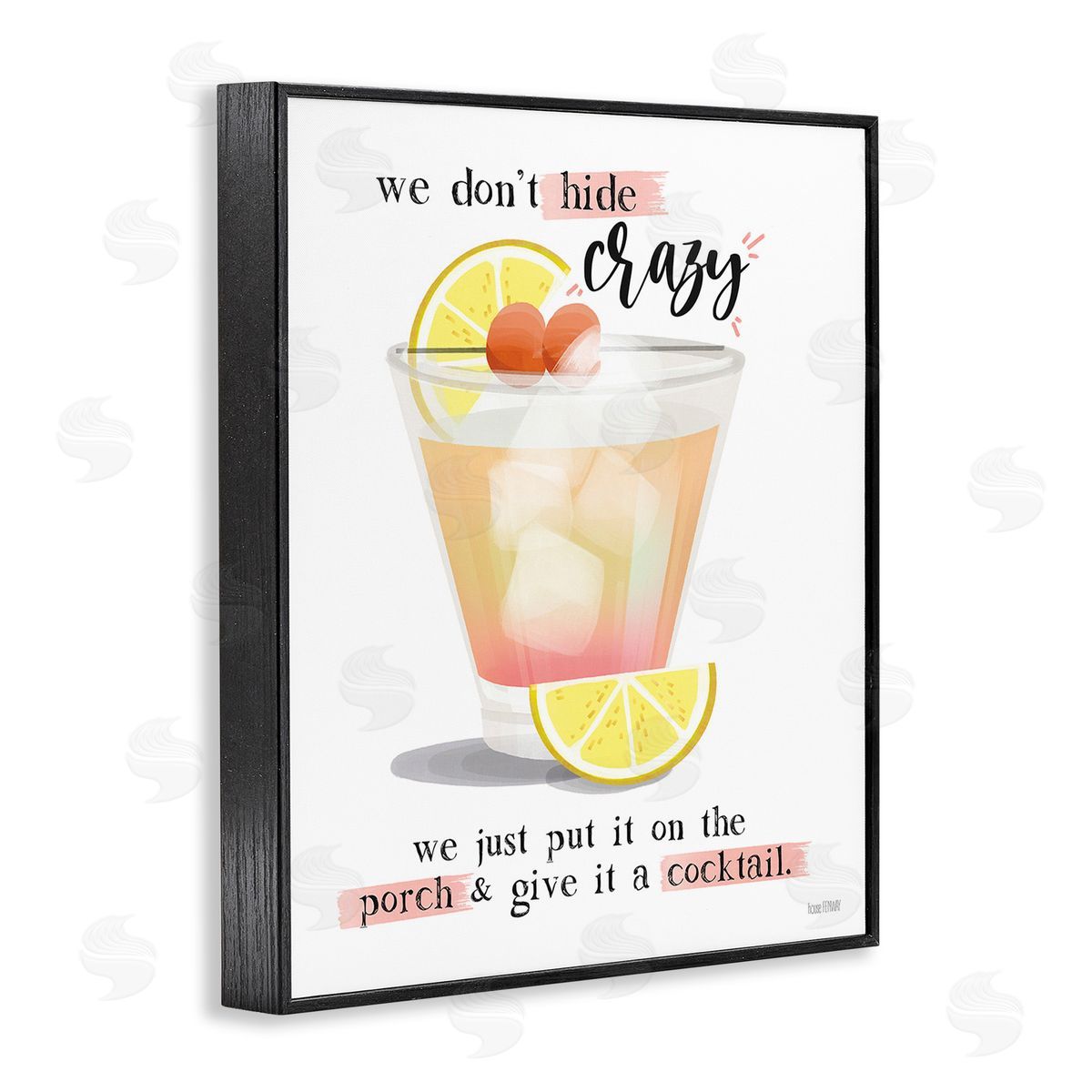 We Don't Hide Crazy Black Frame Print Wall Art, Home Decor by House Fenway