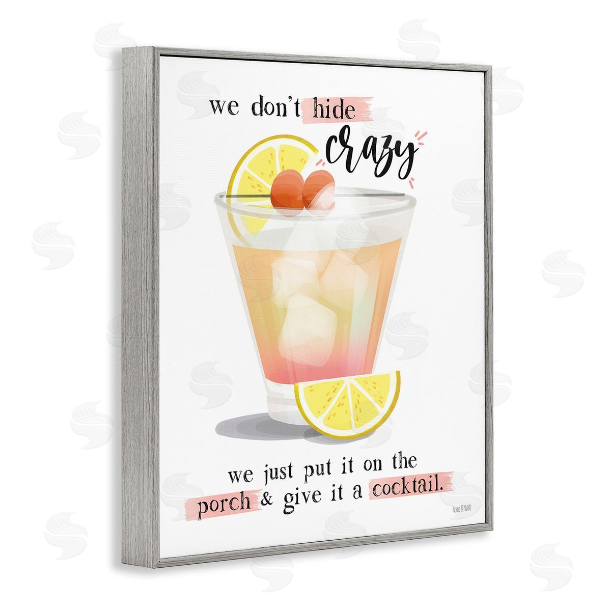 We Don't Hide Crazy Grey Frame Print Wall Art, Home Decor by House Fenway