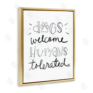 Sd Graphics Studio | Dogs Welcome Humans Tolerated