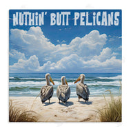 Jim Baldwin | Nuthin' Butt Pelicans