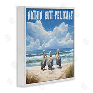 Jim Baldwin | Nuthin' Butt Pelicans