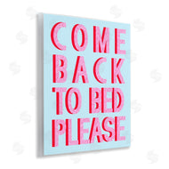 Stupell Studio | Come Back To Bed