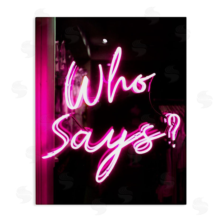 Stupell Studio | Pink Neon Who Says