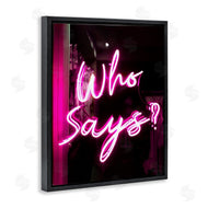 Stupell Studio | Pink Neon Who Says