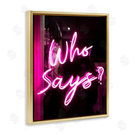 Stupell Studio | Pink Neon Who Says
