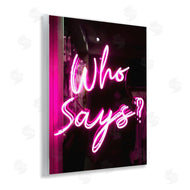 Stupell Studio | Pink Neon Who Says