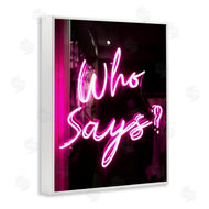 Stupell Studio | Pink Neon Who Says