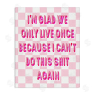 Stupell Studio | Funny Only Live Once