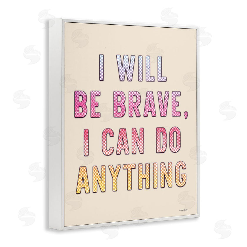 Yass Naffas Designs | Brave and Can Do Anything