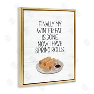Lux + Me Designs | Funny Spring Rolls Phrase