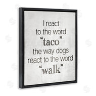 Stupell Studio | Funny React To Taco
