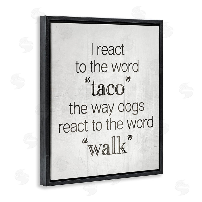 Stupell Studio | Funny React To Taco
