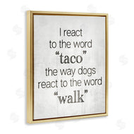 Stupell Studio | Funny React To Taco