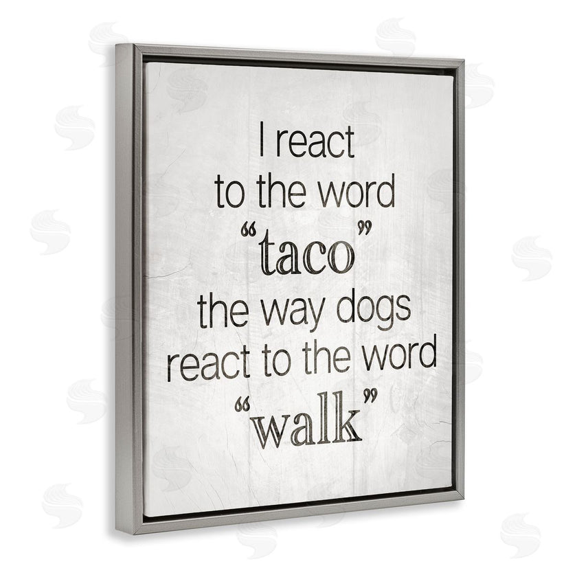 Stupell Studio | Funny React To Taco