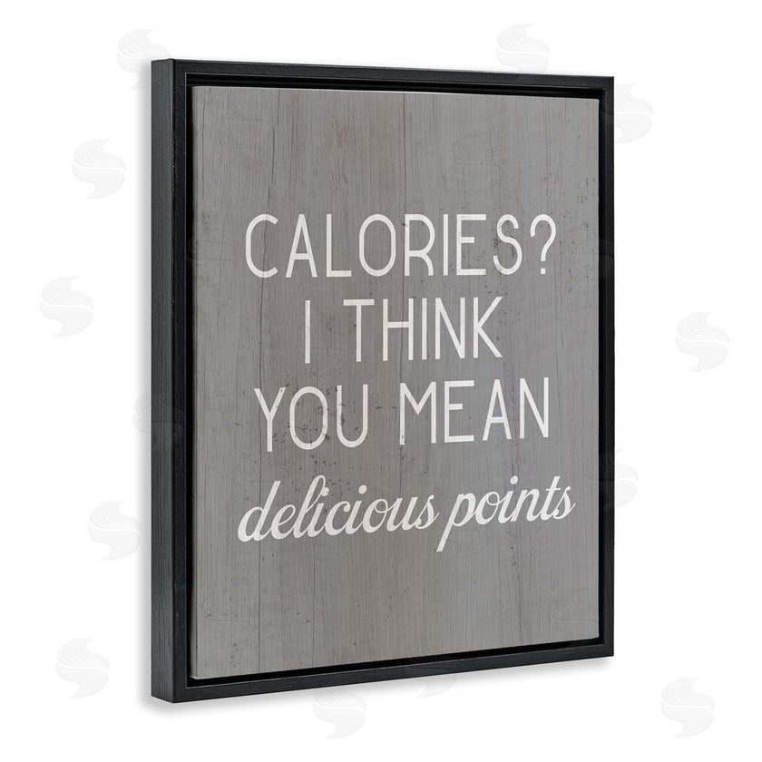 Stupell Studio | Calories Delicious Points